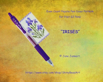 IRISES / Peyote Pen Cover Pattern for G2 Pen by Pilot /Pdf ENGLISH / Pen Wrap / Pen Cover Pattern / fits G2 pen by Pilot
