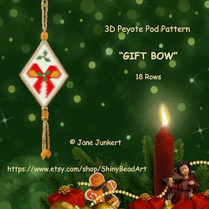 GIFT BOW / 3D Peyote Pod Pattern / pdf English / with many Graphics and Word Chart