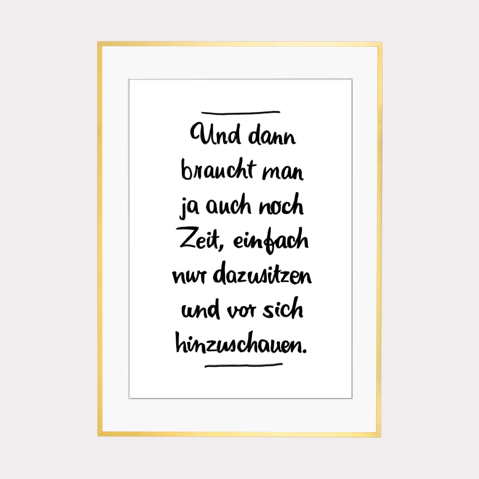 Spruch Poster Und dann braucht man ja auch noch Zeit Etsy