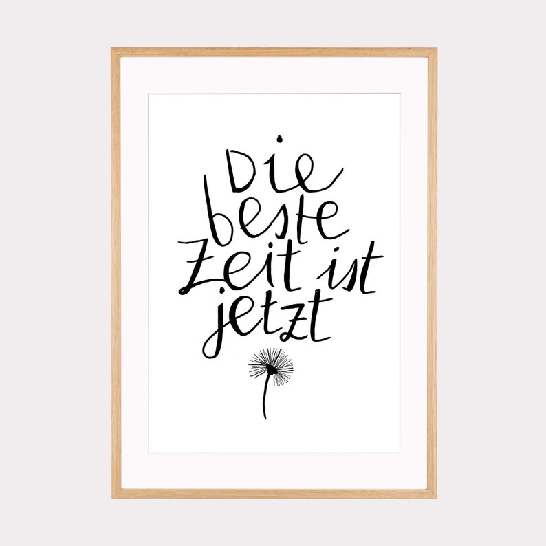 Poster Die beste Zeit ist jetzt Spruch Poster Etsy
