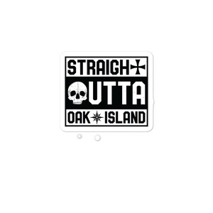 Straight Out Of Oak Island Funny Retro Treasure Mystery Gift Sticker - Bobby Dazzler, Templar, Metal Detector, Treasure & Pirate Gift