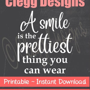 SVG, Un sourire est la plus jolie chose que vous puissiez porter SVG, PDF, JPEG, Imprimable, Téléchargement instantané, Conception de chemise, Chemise Confiance Feel Good Girls