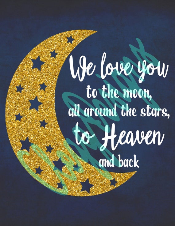 Svg Love Svg We Love You To The Moon And Back Instant Etsy