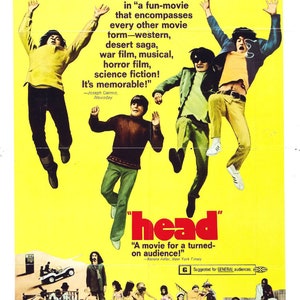 May include: A vintage movie poster for "Head" featuring The Monkees, with a yellow background and colorful imagery. The poster includes the names of the cast and crew, and the film's tagline.