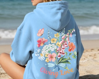 Wildflower Bouquet Hoodie | Personalized Watercolor Floral Sweatshirt, Give Love Hoodie, Oversized Flower Hoodie, Gift Giving Dandy Style