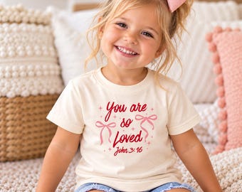You Are So Loved Toddler Shirt, John 3:16 Kids Shirt, Christian Girls Tee, Pink Bow Shirt, Bible Verse Shirt, Faith Based Kids Tee