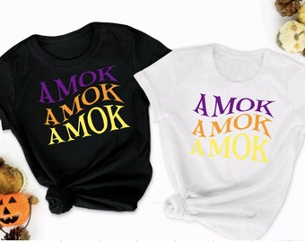 amok amok amok shirt