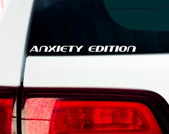 ANXIETY EDITION (decal)