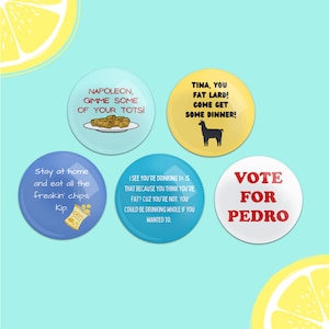 Vote for Pedro Inspired Pinback Buttons