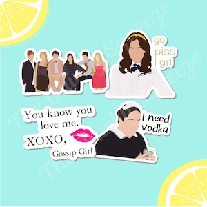 Gossip Waterproof Vinyl Stickers, Go Piss Girl Sticker, Blair Waldorf Sticker
