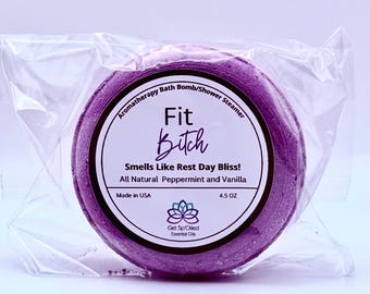 Fit Bitch Bath Bomb/Shower Steamer