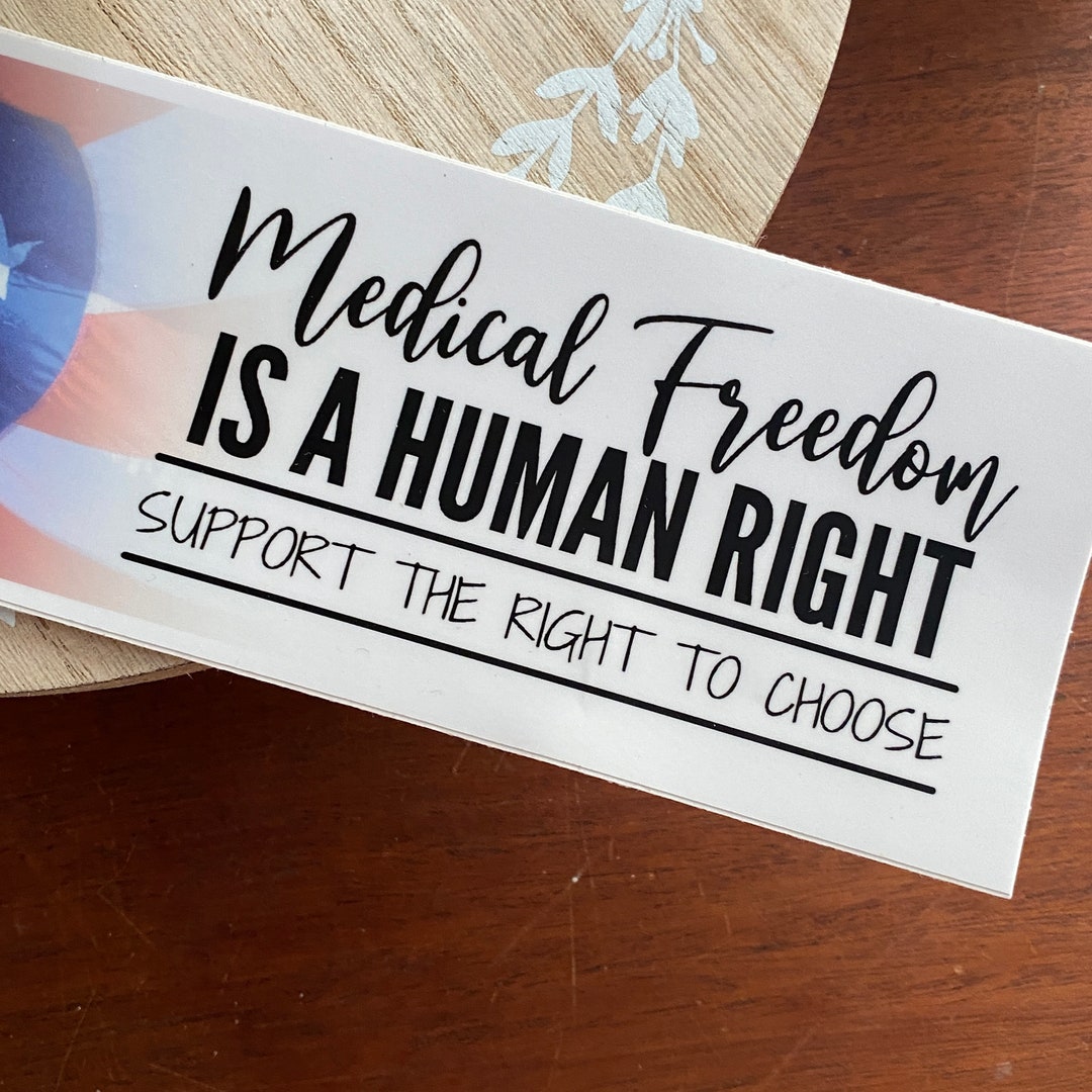Medical Freedom is a Human Right Bumper Sticker for Informed Consent ...