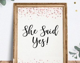 She Said Yes! Sign, Printable Sign, Bridal Shower Decor, Bridal Shower Sign, Wedding Sign, Instant Download, Rose Gold Confettis, 8x10 Sign