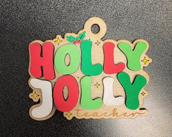 Holly Jolly Teacher Christmas Ornament SVG Laser Cut File
