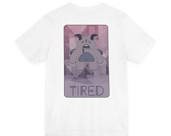 Moody Monstas - Tired Tee