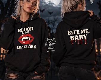 Blood is My Lip Gloss Hoodie | Vampire Hoodie, Gothic Halloween Hoodie, Spooky Goth Clothing, Vampire Gift
