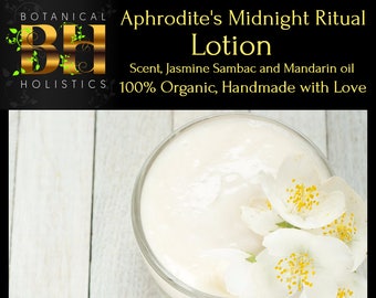 Aphrodite's Organic Midnight Ritual, Goddess Lotion made with Jasmine! 4oz