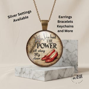 Wizard of Oz Ruby Slippers Pendant Necklace: You Had the Power Quote Jewelry