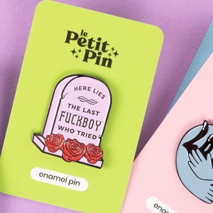 The Last Fuckboy | Tombstone Pin | Funny Pin | Soft Enamel Lapel Pin | Lapel Pins | Enamel Pins | Feminist Pin | Feminism | Women&#39;s Gift