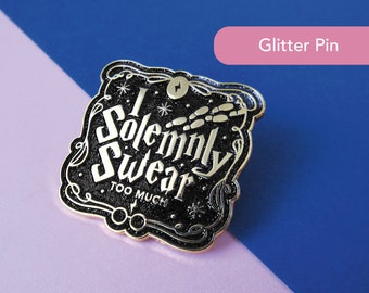 Ich schwöre feierlich zu viel | Glitzer Gold Emaille Pin | Hexe Lustige Anstecknadel | Emaille Pins | Zauberer Magie | Strumpffüller | Geschenk