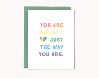 You are Perfect Just the Way You Are LGBTQ- Pride Card | LGBTQ Pride Card | Gay Support Card | Pride Support Card | LGBTQ Cards | Coming Out