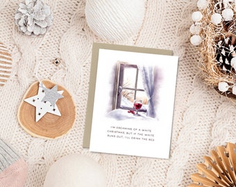 Dreaming of a White Christmas Holiday Card | Red Wine Christmas Card Set | Greeting Card for Christmas and New Year | Christmas Funny Card