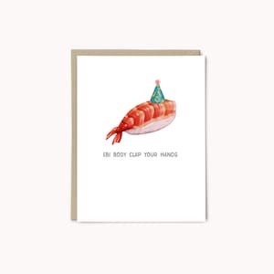 Ebi Body Clap Your Hands Birthday Card | Sushi Birthday Card | Sushi Card | Sushi Gift | Pun Birthday Card | Shrimp Birthday | Sushi Pun