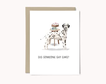 Did Someone Say Cake? Dalmation Dog Watercolor Birthday Greeting Card
