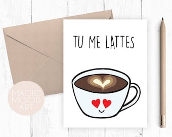 Tu Me Lattes  Card / Valentine's Day Card / Love Card / Valentines Day Card / Spanish Greeting Card / I Like You A Latte /