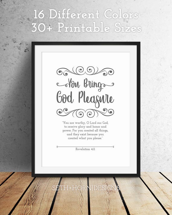 New Testament Bible Verse You Bring God Pleasure Printable Art Digital Instant Download Revelation 4:11 Inspirational Wall Art
