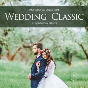 Classic Wedding Lightroom Presets: Professional Photo Editing (30 .xmp & .lrtemplate)
