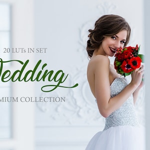 May include: A bride in a white wedding dress holds a bouquet of red flowers. The text "20 LUTs in set Wedding Premium Collection" is displayed above her.