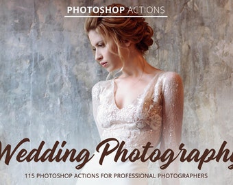 Wedding Photography Photoshop Actions: 115 Filters, Photo Effects