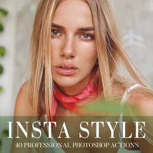 May include: A woman with long blonde hair wearing a white tank top and a red bandana around her neck. The text "INSTA STYLE" and "40 PROFESSIONAL PHOTOSHOP ACTIONS" is displayed below her.
