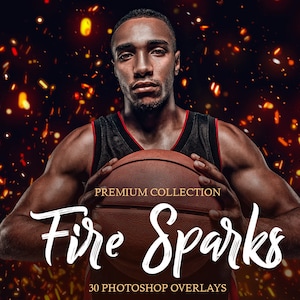 Feuer Funken Photoshop Overlays: 30 PNG Fotoeffekte (Digital Overlay)