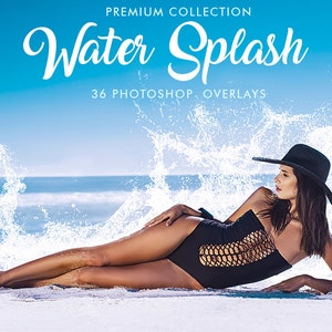 Water Splash Photoshop Overlays [Water Splash Photo Overlays, Water Splash Overlays, Water Splash Overlay PNG]