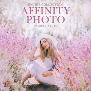 May include: A woman wearing a white dress and a white hat sits in a field of lavender flowers. The text "ENTIRE COLLECTION AFFINITY PHOTO 50 PRESETS LUTS" is displayed at the top of the image.