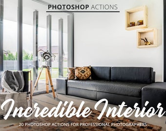Interior Design Photoshop Actions: Photo Editing Filters