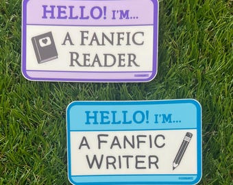 Hello! I'm... A Fanfic Writer / A Fanfic Reader Sticker | I Ship It! Fanfic Collection