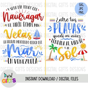 May include: Two digital designs featuring Spanish text. The first design features a sailboat, a sun, and the text "Y si un dia tengo que Naufragar Y el tif&oacute;n rompe mis Velas Enterrad mi cuerpo cerca del Mar en Venezuela". The second design features a palm tree, a beach umbrella, a crab, and the text "Entre tus Playas qued&oacute; mi ni&ntilde;ez Tendida al viento y al Sol".
