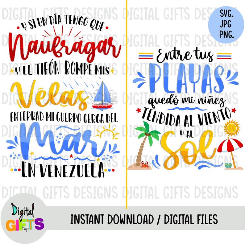 May include: Two digital designs featuring Spanish text. The first design features a sailboat, a sun, and the text "Y si un dia tengo que Naufragar Y el tif&oacute;n rompe mis Velas Enterrad mi cuerpo cerca del Mar en Venezuela". The second design features a palm tree, a beach umbrella, a crab, and the text "Entre tus Playas qued&oacute; mi ni&ntilde;ez Tendida al viento y al Sol".