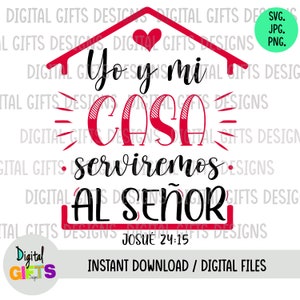 Me and my house will serve the Lord, Svg Design, Png, Jpg Shirt Design, Silhouette, Cricut, Cut Files.