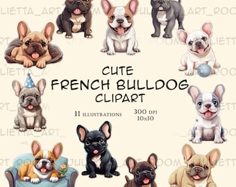 May include: A set of 11 digital illustrations of cute French Bulldogs in various poses. The illustrations are in a cartoon style and feature different colours and patterns. The text "Cute French Bulldog Clipart" is displayed at the top of the image. The text "11 Illustrations" and "300 DPI 10x10" is displayed below the image.