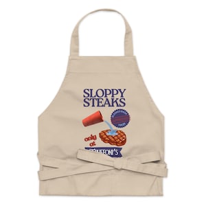 Ich denke, Sie sollten Sloppy Steaks lassen Bio-Baumwollschürze