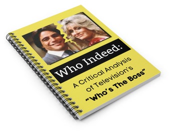 Community TV Show Who Indeed: A Critical Analysis of Televisions Who&#39;s The Boss - Spiral Notebook
