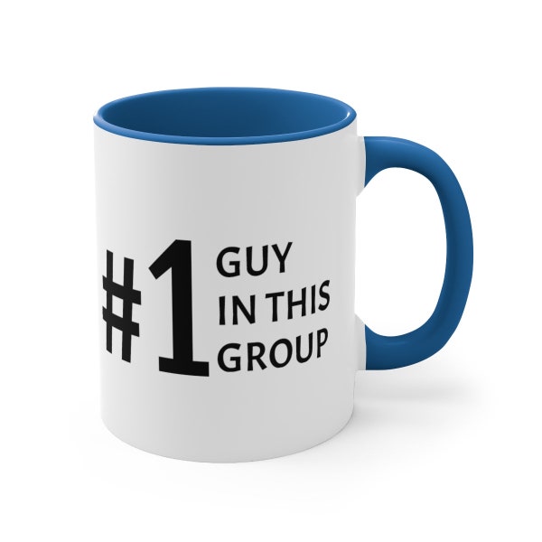 Vanderpump Rules #1 Guy In This Group Accent Coffee Mug, 11oz