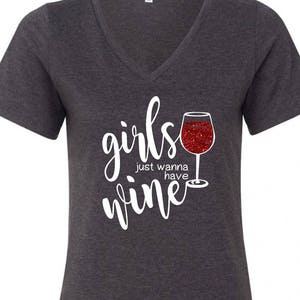 Girls Just Wanna Have Wine T-Shirt