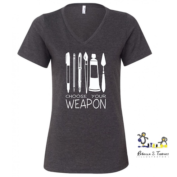 Choose Your Weapon Artist T Shirt Art T Shirt Funny Art Etsy