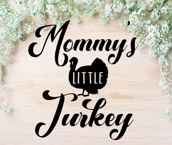 Download Mommys Little Turkey SVG Thanksgiving Svg File ...