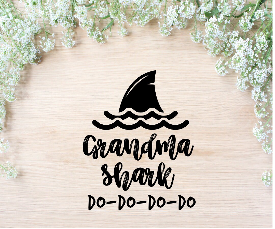 Grandma Shark SVG Cut File Grandma Shark DXF Grandma Shark ...